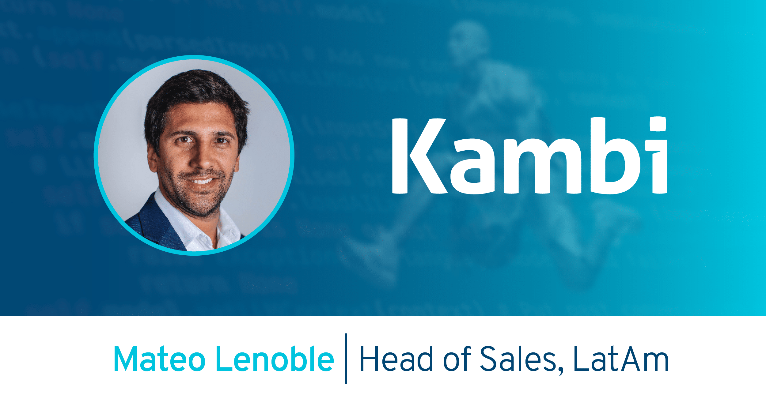 Kambi Head of Sales Latin America Mateo Lenoble
