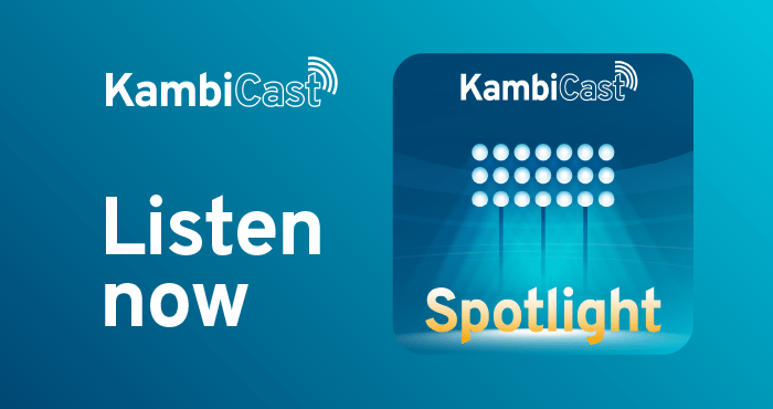 The latest episode of the KambiCast Spotlight is now live